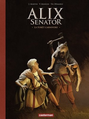 cover image of Alix Senator--Edition Deluxe (Tome 10)--La Forêt carnivore
